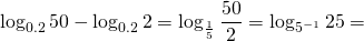 \[\log_{0.2}{50}-\log_{0.2}{2}=\log_{\frac15}{\frac{50}{2}}=\log_{5^{-1}}{25}=\]